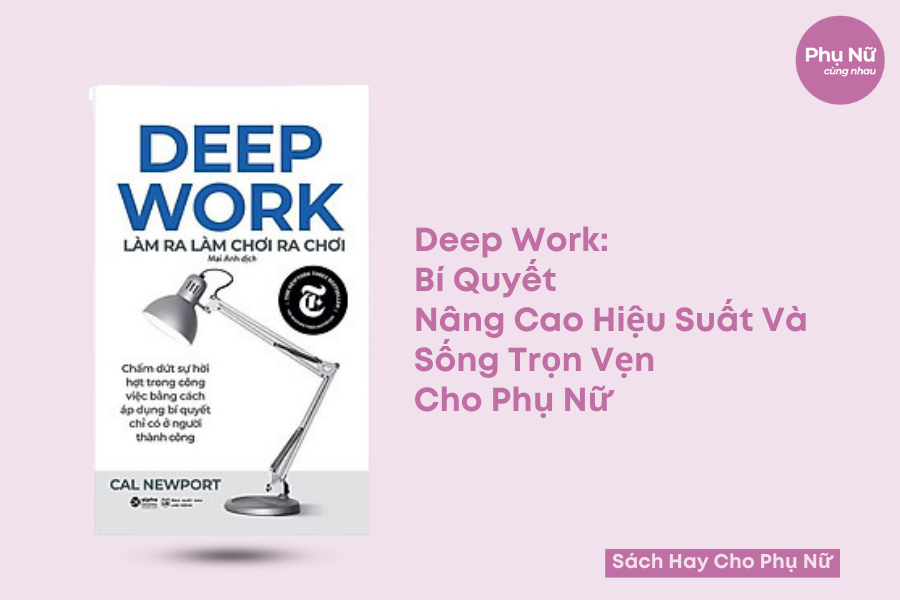 hãy đọc Deep Work - Cal Newport để làm việc hiệu quả