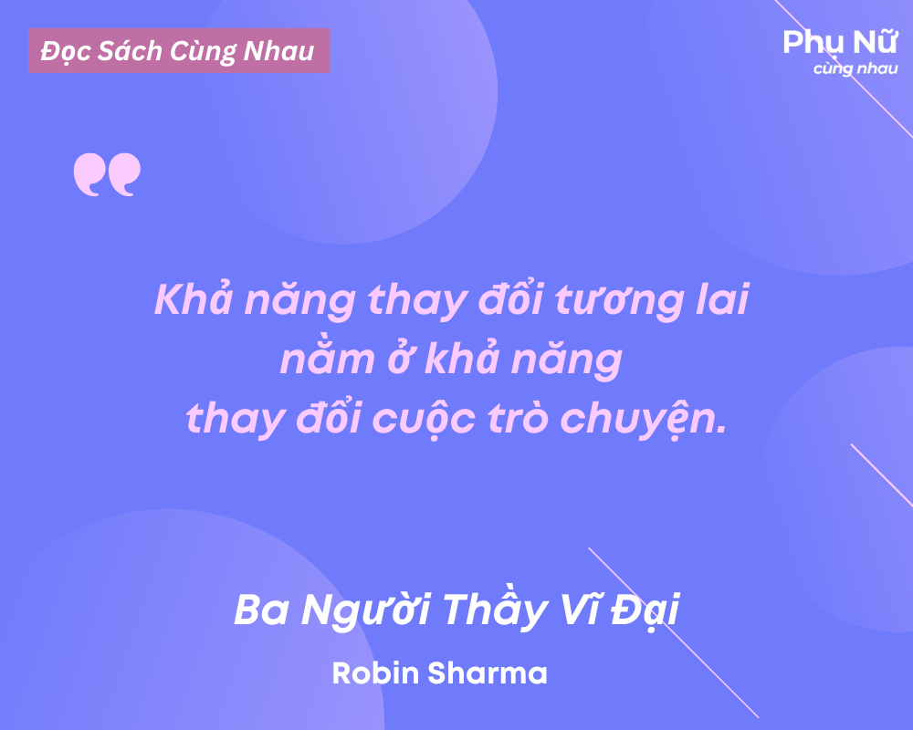Lời khuyên của Ba Người Thầy Vĩ Đại - Robin Sharma