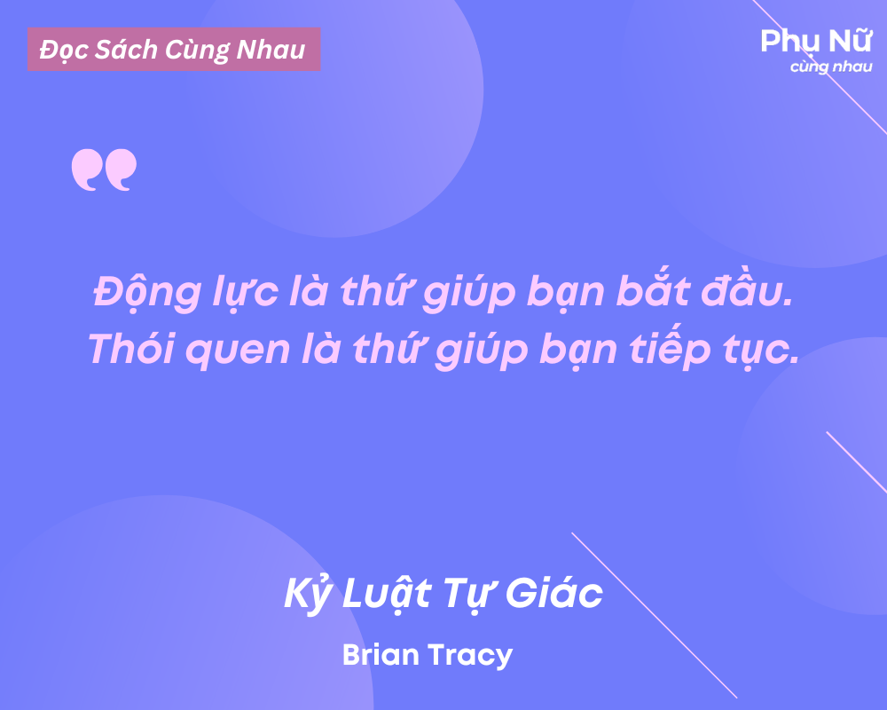 Lời khuyên của Kỷ Luật Tự Giác - Brian Tracy